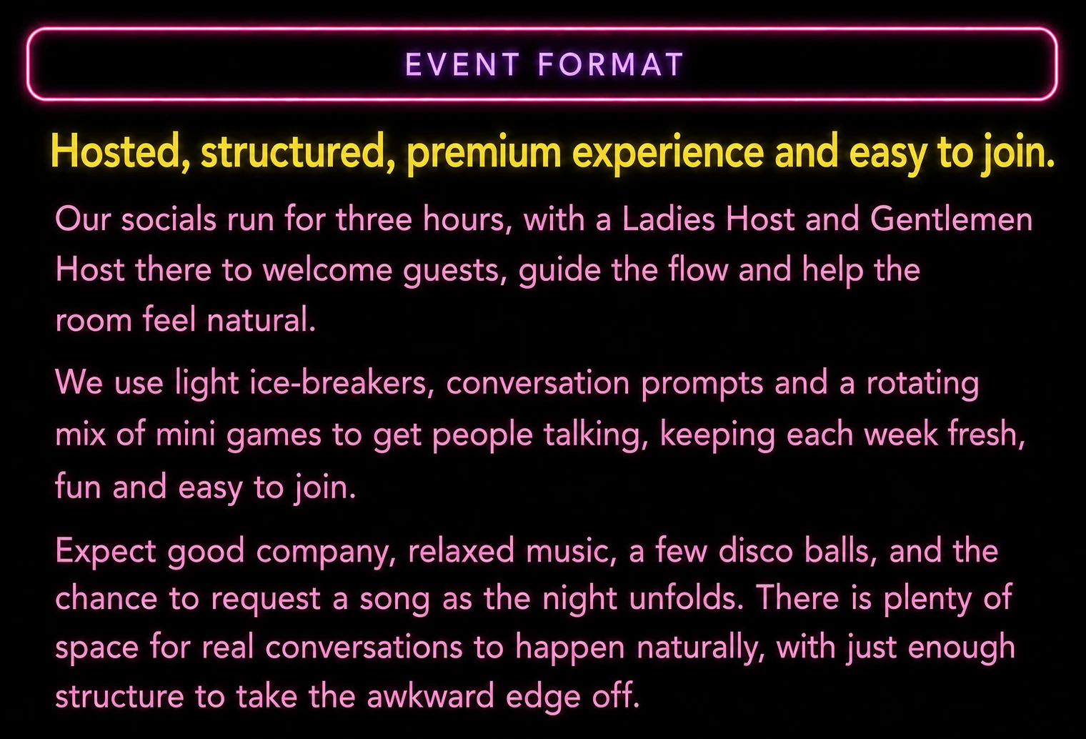 Event format introduction describing hosted, structured premium experience